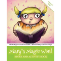 Mary's Magic Word: Story and Activity Book