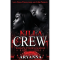 Killa Crew: What's Yours Is Mine