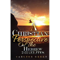 A Christian Perspective on the Hebrew Israelites