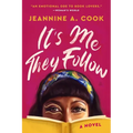 It's Me They Follow