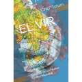 El Vir: Génesis de un Nuevo Orden Mundial