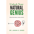 Unlock Your Natural Genius