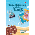 Travel Games for Kids: Over 100 Activities Perfect for Traveling with Kids (Ages 5-12)