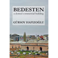 Bedesten: a domed commercial building