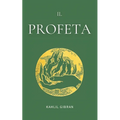 Il Profeta: di Kahlil Gibran
