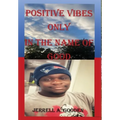 Positive Vibes Only in the Name of Good