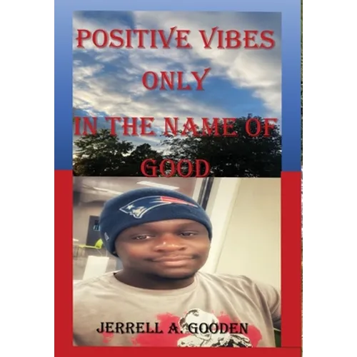 Positive Vibes Only in the Name of Good