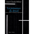 La Puissance Du Detail