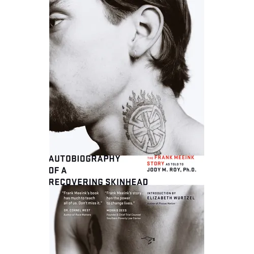 Autobiography of a Recovering Skinhead: 2nd Edition