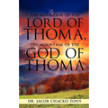 The Mountain of the Lord of Thoma, the Mountain of the God of Thoma