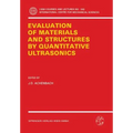 The Evaluation of Materials and Structures by Quantitative Ultrasonics