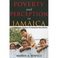 Poverty and Perception in Jamaica: A Comparative Analysis of Jamaican Households
