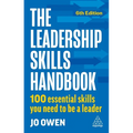 The Leadership Skills Handbook: 100 Essential Skills You Need to Be a Leader