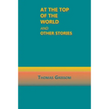 At the Top of the World and Other Stories