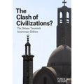The Clash of Civilizations?: The Debate: Twentieth Anniversary Edition