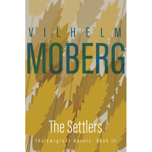 The Settlers: The Emigrant Novels: Book III
