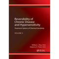 Reversibility of Chronic Disease and Hypersensitivity, Volume 5: Treatment Options of Chemical Sensitivity