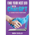 Finding Your Next Job with Chat GPT: A Guide for Everyone