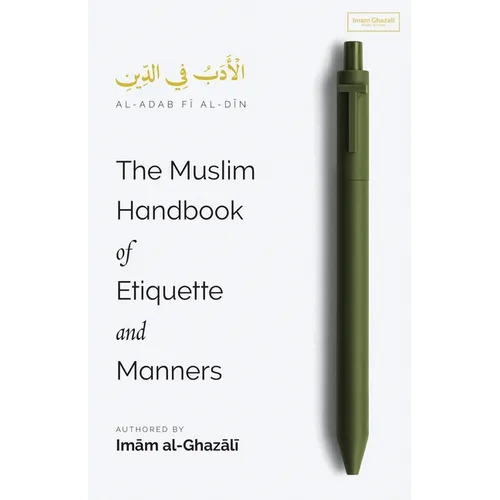 The Muslim Handbook of Etiquette and Manners