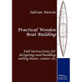 Practical Wooden Boat Building