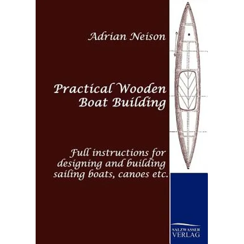 Practical Wooden Boat Building