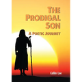 The Prodigal Son: A Poetic Journey