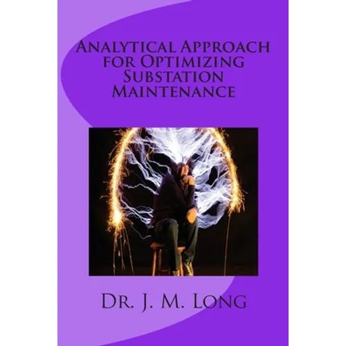 Analytical Approach for Optimizing Substation Maintenance
