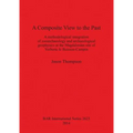 A Composite View to the Past: A methodological integration of zooarchaeology and archaeological geophysics at the Magdalenian site of Verberie le Bu