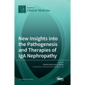 New Insights into the Pathogenesis and Therapies of IgA Nephropathy