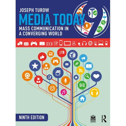 Media Today: Mass Communication in a Converging World