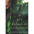 My Seductive Highlander