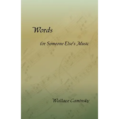 Words for Someone Else's Music