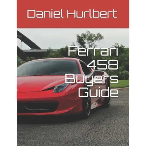 Ferrari 458 Buyers Guide