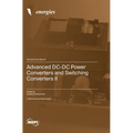 Advanced DC-DC Power Converters and Switching Converters II