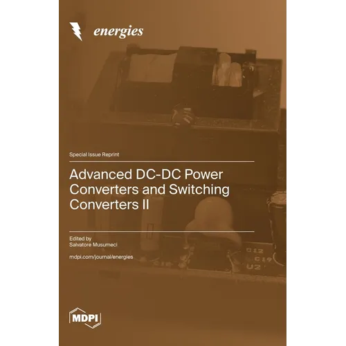 Advanced DC-DC Power Converters and Switching Converters II