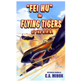 Fei Hu: Flying Tigers of the AVG