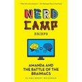 Amanda and the Battle of the Brainiacs (Nerd Camp Briefs #2)