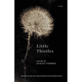 Little Thistles: Winner of the 2023 New Women's Voices Series