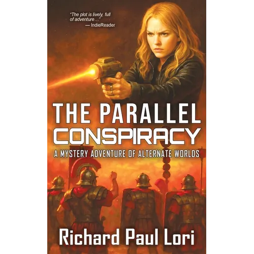 The Parallel Conspiracy: A Mystery Adventure of Alternate Worlds