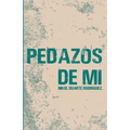 Pedazos de Mí