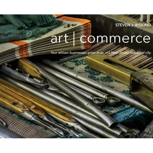 art commerce: four artisan businesses grow in an old New Jersey industrial city