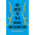 We Need to Talk about Antisemitism