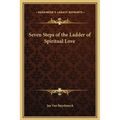Seven Steps of the Ladder of Spiritual Love