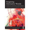 Imagining Alternative Worlds: Far-Right Fiction and the Power of Cultural Imaginaries