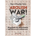 Abolish war!: Proposals for Nonviolent Self-defense with Civil Deterrence