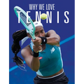 Why We Love Tennis