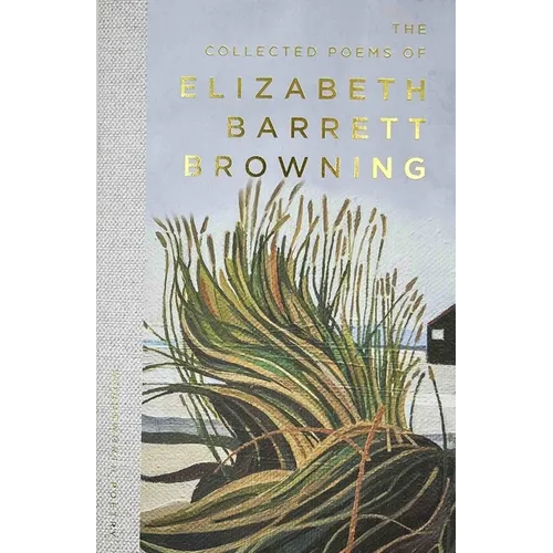 The Collected Poems of Elizabeth Barrett Browning