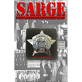 Sarge!: Cases of a Chicago Police Detective Sergeant in the 1960s, '70s, and '80s
