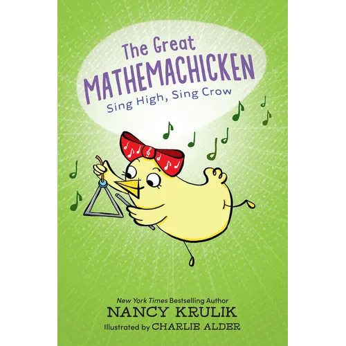 The Great Mathemachicken 3: Sing High, Sing Crow