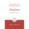 Psalms: Singing with Jesus: 7-Session Bible Study